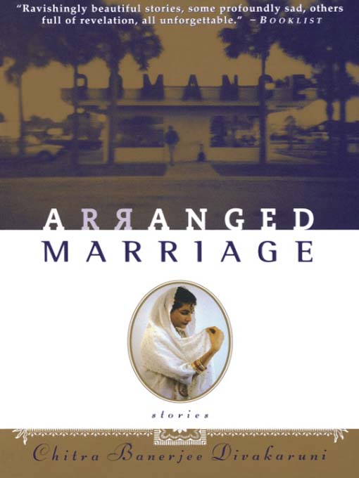 Title details for Arranged Marriage by Chitra Banerjee Divakaruni - Wait list